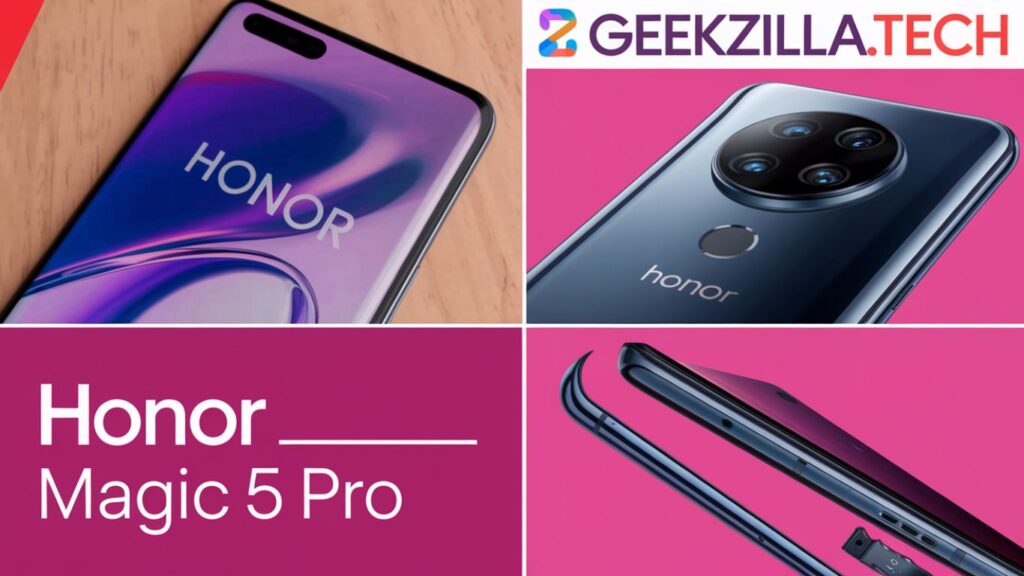 geekzilla.tech honor magic 5 pro