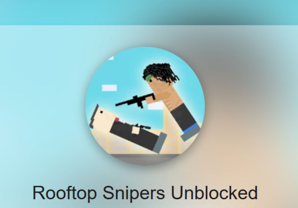 rooftop snipers unblocked